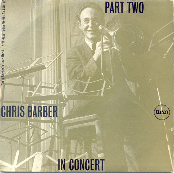 Chris Barber's Jazz - Chris Barber In Concert Part 2 - Used Vinyl Rec