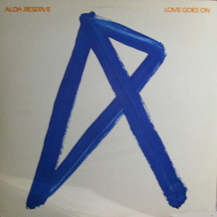 Alda Reserve - Love Goes On - Used Vinyl Record