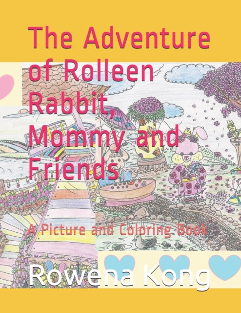 Ho - Adventure of Rolleen Rabbit, Mommy and Friends  A Picture and Col