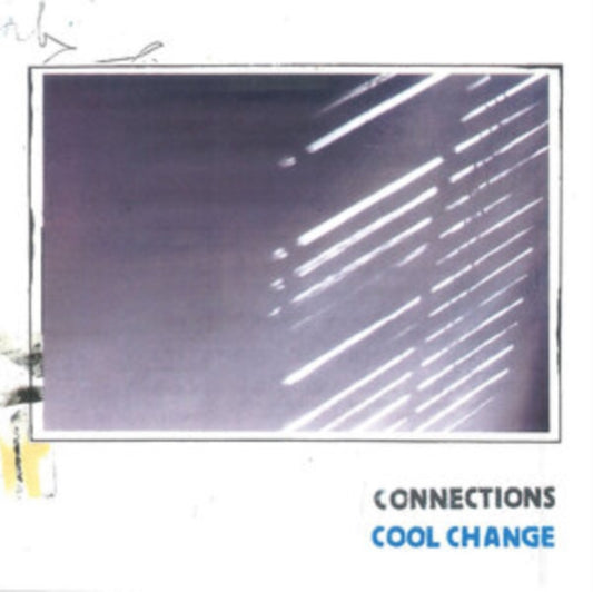Connections  - Cool Change LP (PREORDER FOR RELEASE DATE 24/03/2023)