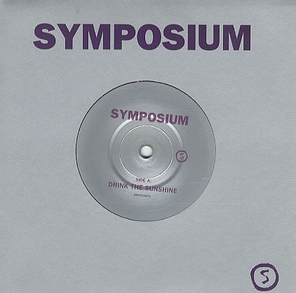 Symposium - Drink The Sunshine - Used Vinyl Record 7"