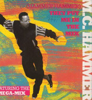 MC Hammer - (Hammer Hammer) They Put Me In The Mix - Used Vinyl Record 7