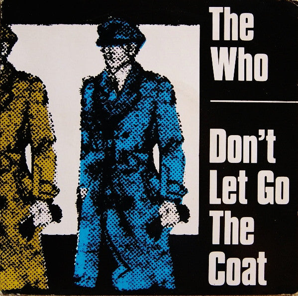 Who - Don't Let Go The Coat - Used Vinyl Record 7"