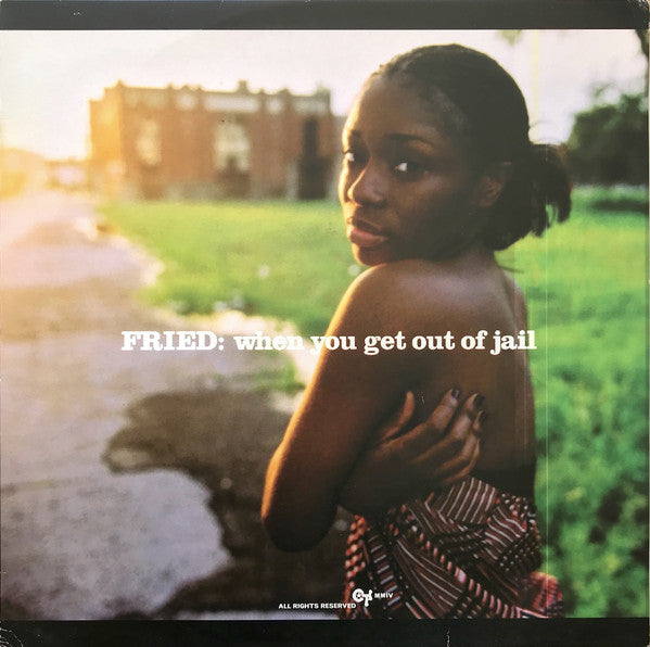 Fried - When You Get Out Of Jail - Used Vinyl Record 12"