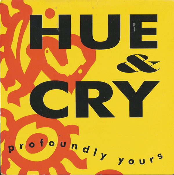 Hue & Cry - Profoundly Yours - Used Vinyl Record 7"