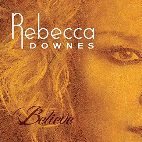 Rebecca Downes - Believe - CD