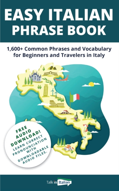 alk in Italian - Easy Italian Phrase Book: 1,600+ Common Phrases and V