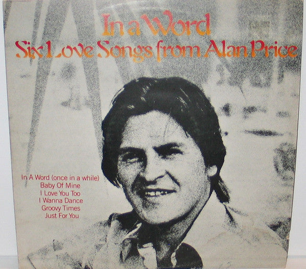 Alan Price - In a Word Six Love Songs by - Used Vinyl Record 12"