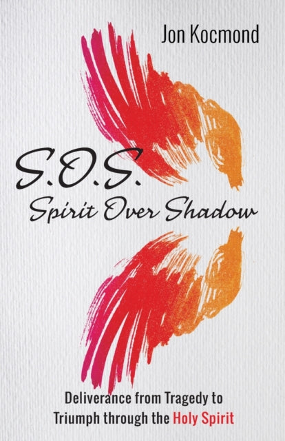 Kocmond - S.O.S.  Spirit Over Shadow - New paperback or softback
