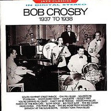 Bob Crosby - ‎ 1937 to 1938 - Used Vinyl Record