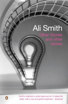 Ali Smith - Other Stories and Other Stories - Paperback