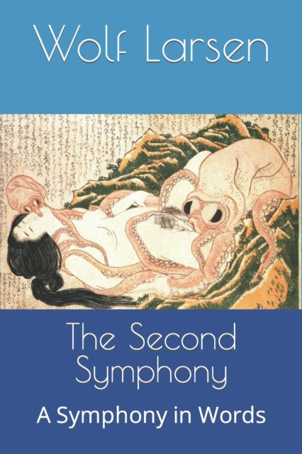 Larsen - Second Symphony  A Symphony in Words - New paperback or softb