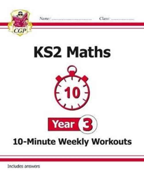 CGP Books - New KS2 Maths 10-Minute Weekly Workouts - Year 3 - Paperba