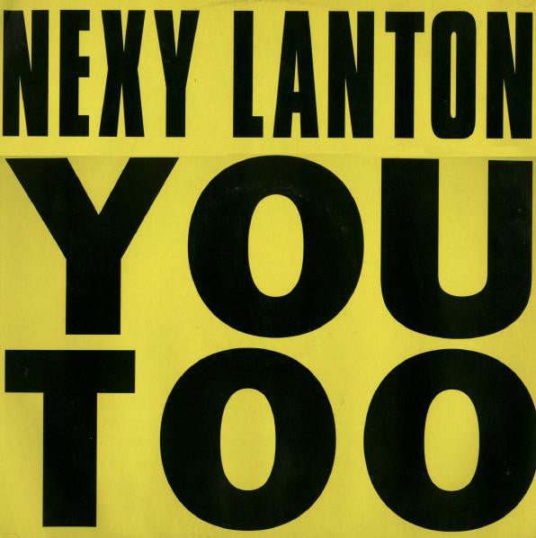 Nexy Lanton - You Too - Used Vinyl Record 12"
