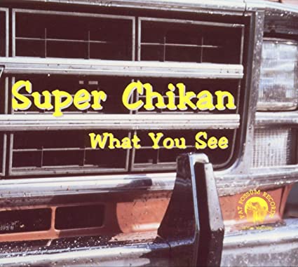 Super Chikan - What You See - Used CD