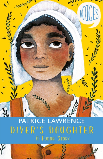 Patrice Lawrence - Diver's Daughter: A Tudor Story (Voices #2) : 2
