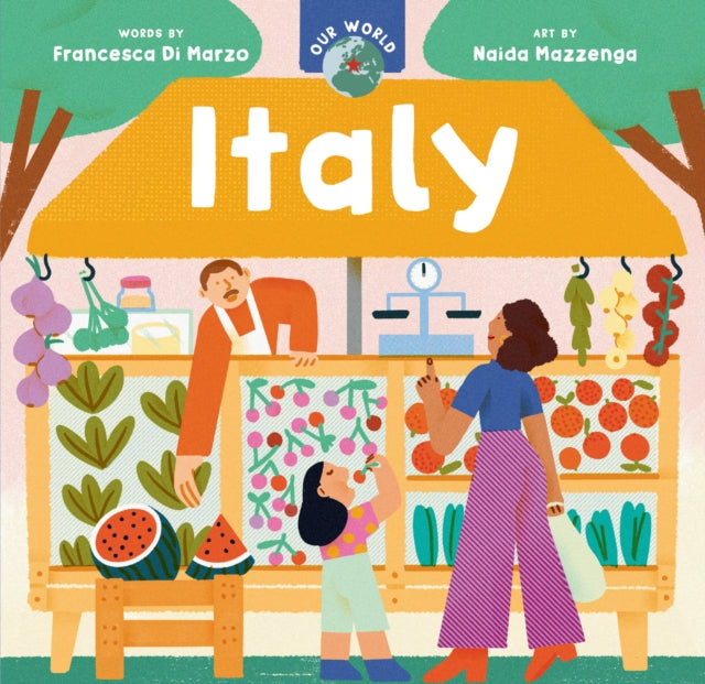 Francesca Di Marzo - Our World: Italy - Board book