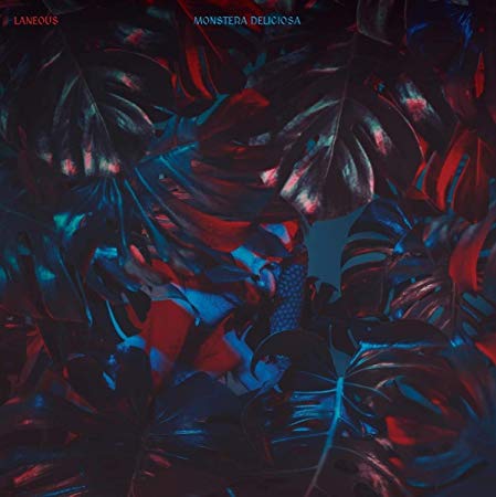 Laneous - Monstera Deliciosa - CD