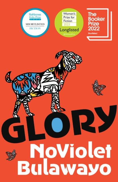 NoViolet Bulawayo - Glory : LONGLISTED FOR THE WOMEN'S PRIZE FOR F
