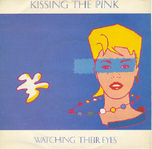 Kissing The Pink - Watching Their Eyes - Used Vinyl Record 7"