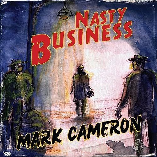 MARK CAMERON - NASTY BUSINESS - Vinyl Record