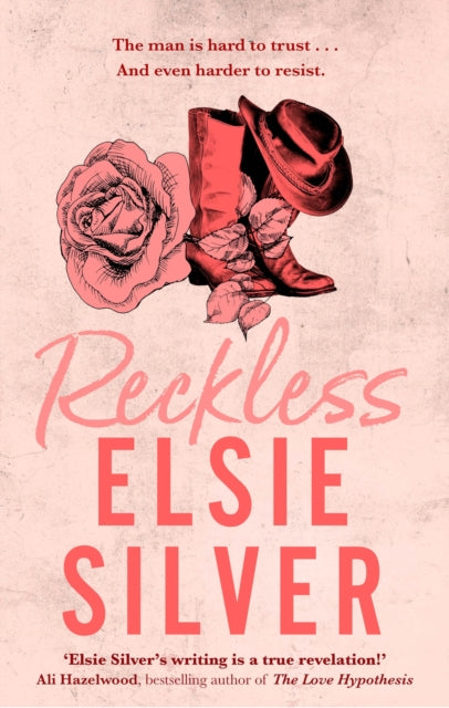 Elsie Silver - Reckless : The must-read, small-town romance and TikTok
