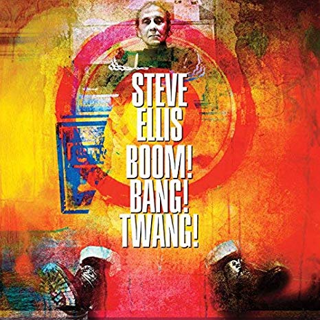 Steve Ellis - Boom! Bang! Twang! - CD