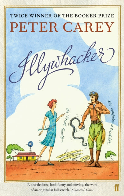 Peter Carey - Illywhacker - Paperback