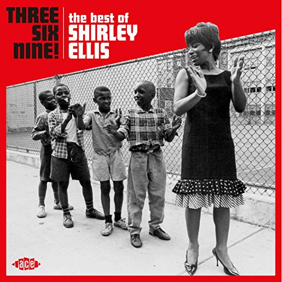 Shirley Ellis - Three Six Nine! - The Best Of - CD