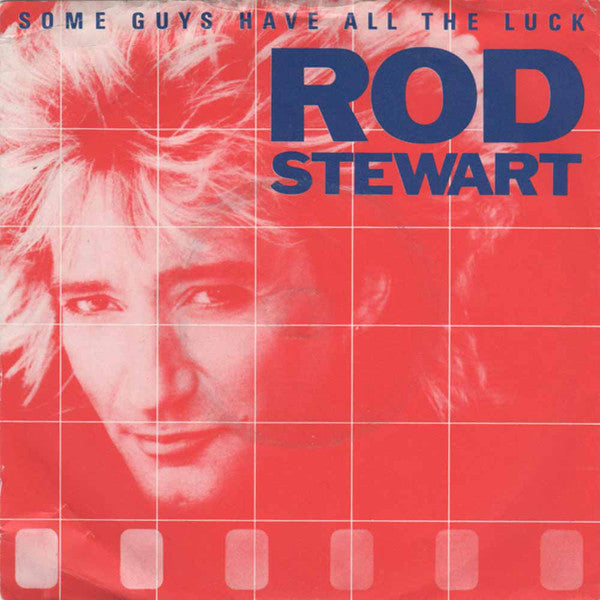 Rod Stewart - Some Guys Have All The Luck - Used Vinyl Record 7"