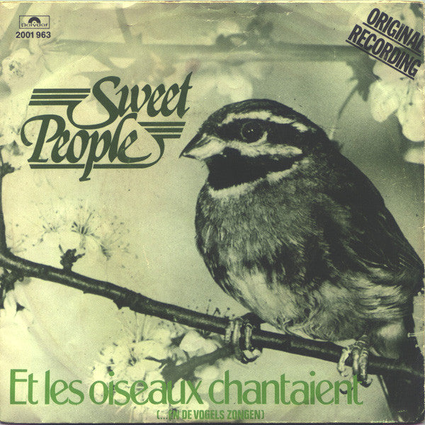 Sweet People - Et Les Oiseaux Chantaient (...En De Vogels Zongen) - U