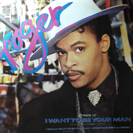 Roger Troutman - I Want To Be Your Man - Used Vinyl Record 12"