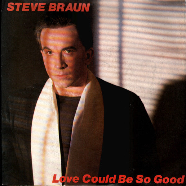 Steve Braun - Love Could Be So Good - Used Vinyl Record 7"