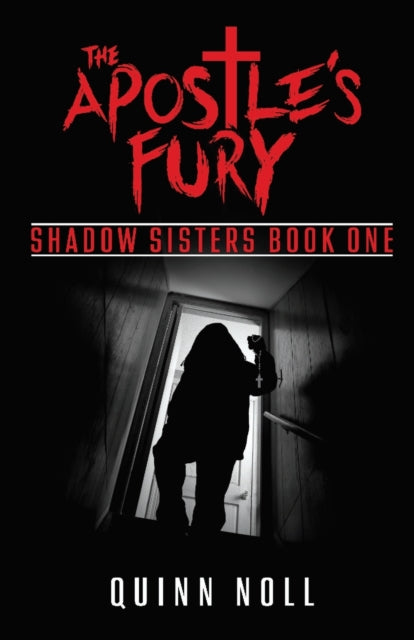 Noll - Apostle's Fury  Shadow Sisters Book One - New paperback or soft