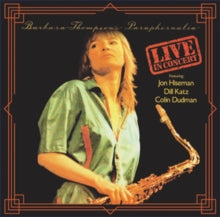 BARBARA THOMPSONS PA - LIVE IN CONCERT - CD