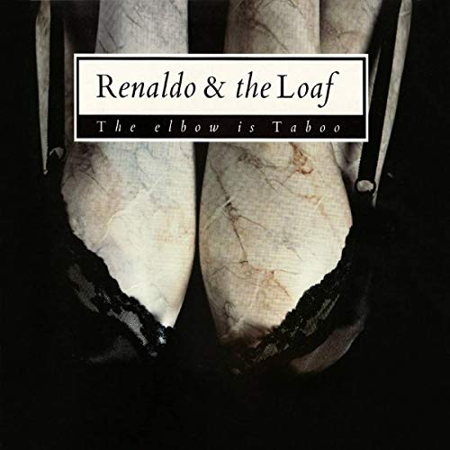 Renaldo & The Loaf - Elbow Is Taboo & Elbonus - CD
