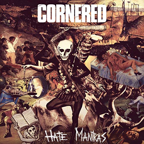 Cornered - Hate Mantras - New CD