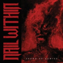 NAIL WITHIN - SOUND OF DEMISE (RED VINYL) - Vinyl Record