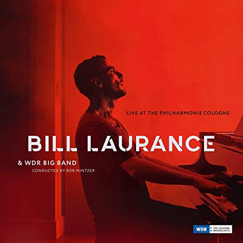 LAURANCE BILL - LIVE AT THE PHILHARMONIE COLOG - New CD