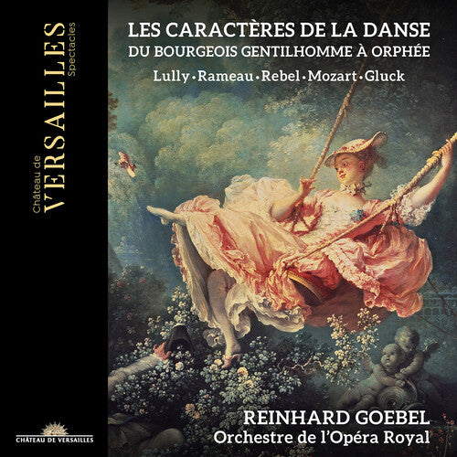 REINHARD GOEBEL; ORC - LES CARACTERES DE LA DANSE. DU - CD