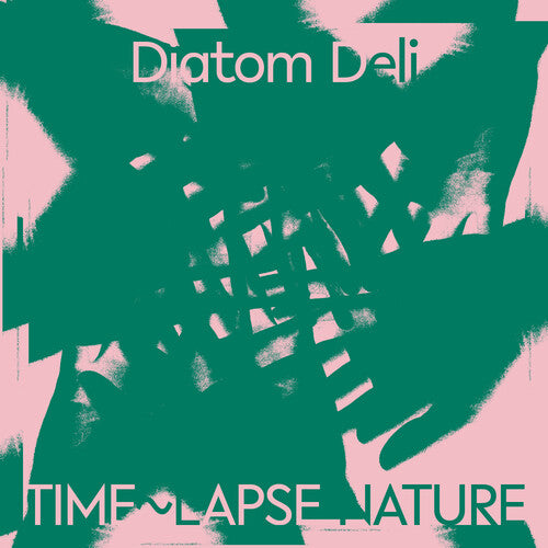 DIATOM DELI - TIME~LAPSE NATURE (GREEN & WHITE MARBLED VINYL) (I) - Ne