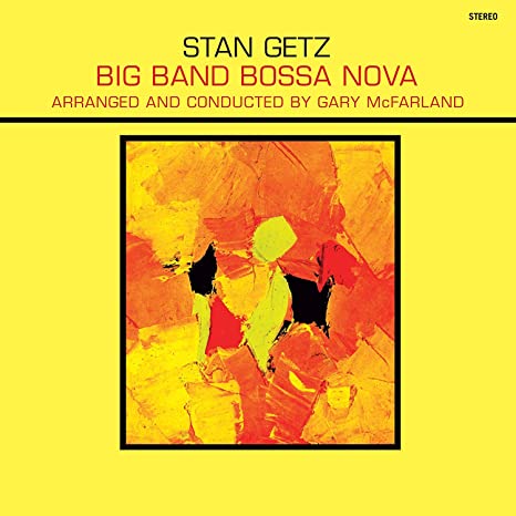 GETZ STAN - BIG BAND BOSSA NOVA (YELLOW VI - Vinyl Record