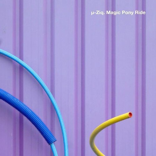 µ-ZIQ - MAGIC PONY RIDE - CD