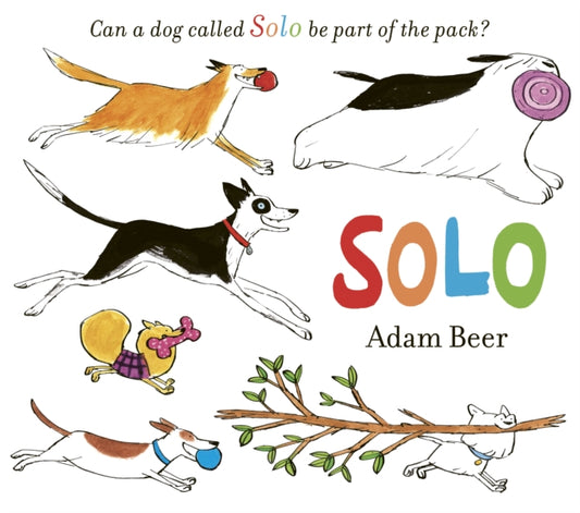 Adam Beer - Solo : Can a dog called Solo be part of the pack? - New Pa
