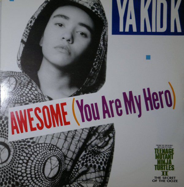 Ya Kid K - Awesome (You Are My Hero) - Used Vinyl Record 12"