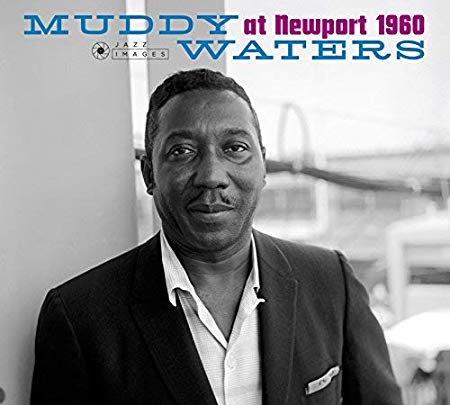 Muddy Waters - At Newport 1960 - CD