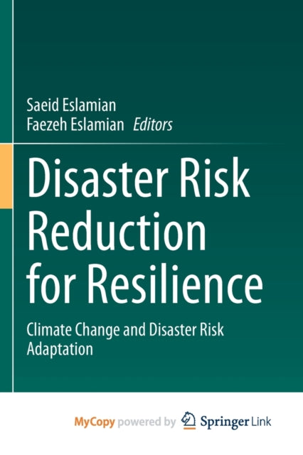Eslamian - Disaster Risk Reduction for Resilience   Climate Change and