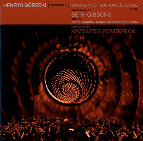 Henryk Gorecki - Symphony No. 3 (Symphony Of Sorrowful Songs) Op. 36 -