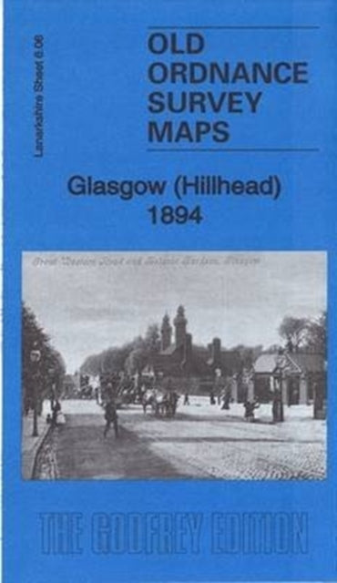 Gilbert Bell - Glasgow (Hillhead) 1894 : Lanarkshire Sheet 6.06a - New