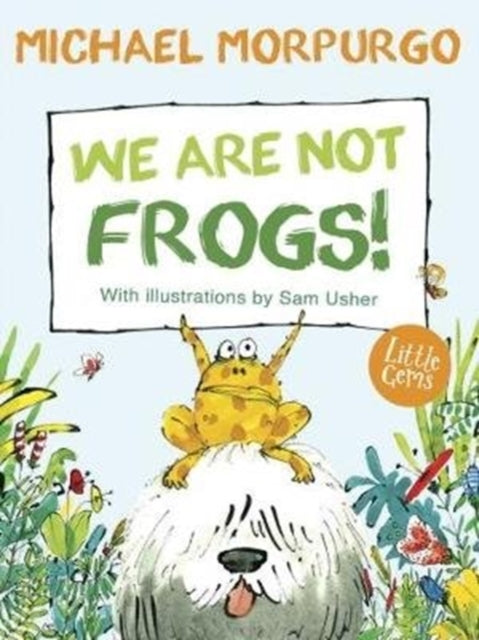Michael Morpurgo - We Are Not Frogs! : (Little Gems) - Paperback